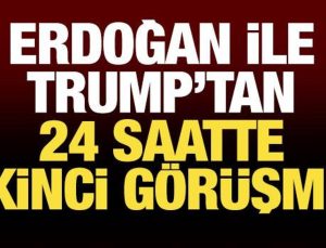 Erdoğan ve Trump’tan 24 saatte 2’nci görüşme