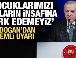 Erdoğan’dan dijital zorbalık uyarısı: Çocuklarımızı onların insafına bırakamayız