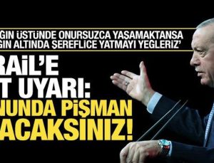 Erdoğan’dan son dakika açıklamalar! İsrail’e uyarı: Sonu derin pişmanlık…