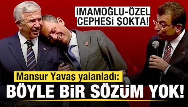 İmamoğlu-Özel cephesi şokta! Mansur Yavaş: Böyle bir sözüm yok!