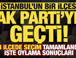 Son dakika: İstanbul’da 3 ilçede seçim! Gaziosmanpaşa Belediyesi AK Parti’ye geçti…