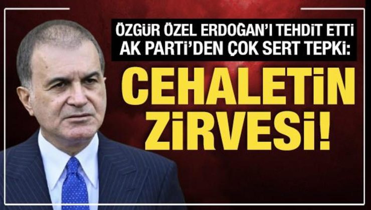 AK Parti Sözcüsü Çelik’ten Özgür Özel’e çok sert tepki
