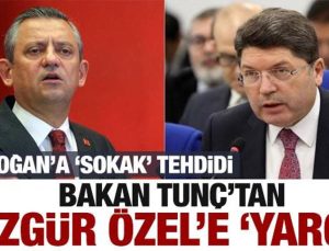 Cumhurbaşkanı Erdoğan’ı tehdit eden Özgür Özel’e Bakan Tunç’tan yanıt