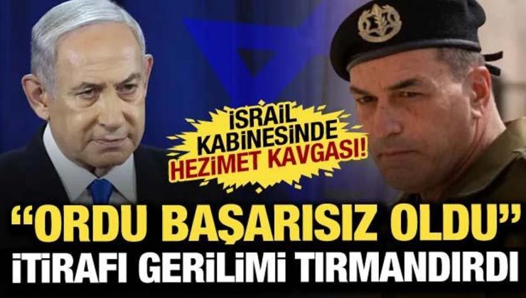 İsrail kabinesinde ‘hezimet’ kavgası! ‘Ordu başarısız oldu’ itirafı tansiyonu yükseltti