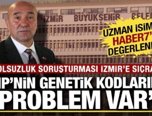 İzmir’de yolsuzluk soruşturması! Uzman isimler: CHP’nin genetik kodlarında problem var