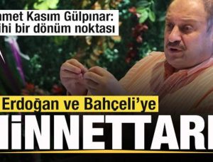 Mehmet Kasım Gülpınar: Tarihi bir dönüm noktası