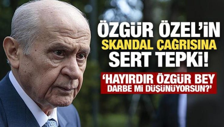 Özgür Özel’in skandal Mısır örnekli darbe imasına Bahçeli’den sert tepki