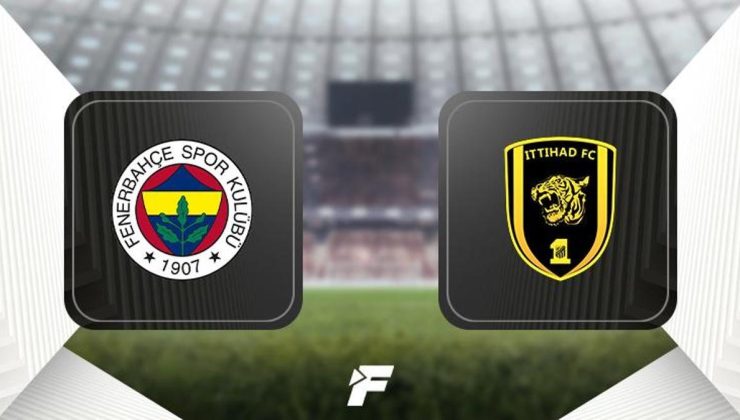 CANLI |Fenerbahçe-Al-Ittihad maçı ne zaman, saat kaçta, hangi kanalda canlı yayınlanacak? (Hazırlık maçı)
