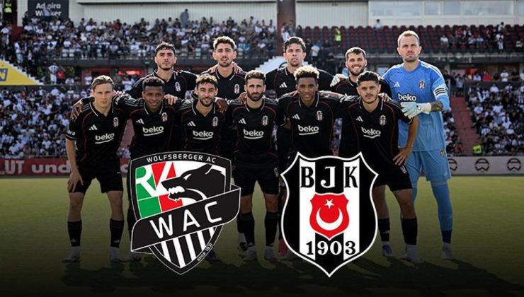 CANLI |Wolfsberger – Beşiktaş maçı Canlı Anlatım – Wolfsberger BJK maçı kadroları, skoru ve istatistikleri (Hazırlık karşılaşması)