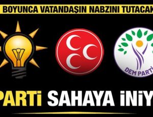 Terörsüz Türkiye için yaz mesaisi başlıyor! AK Parti, MHP ve DEM Parti sahaya iniyor