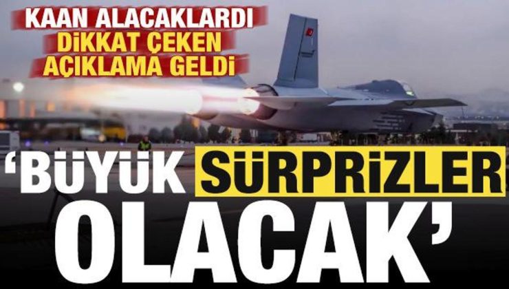 Türkiye’den KAAN alacaklardı dikkat çeken açıklama: Sürpriz şeyler olacak!