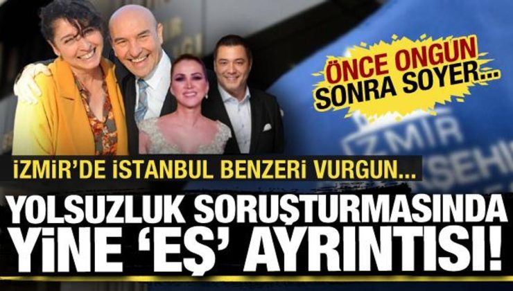 Yolsuzluk soruşturması Tunç Soyer’in eşine kadar uzandı: Belediye arazisini devretti