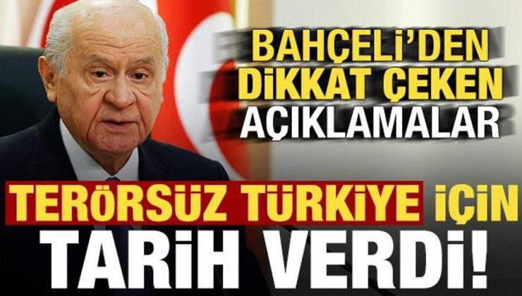 Bahçeli, ‘Terörsüz Türkiye’ için tarih verdi