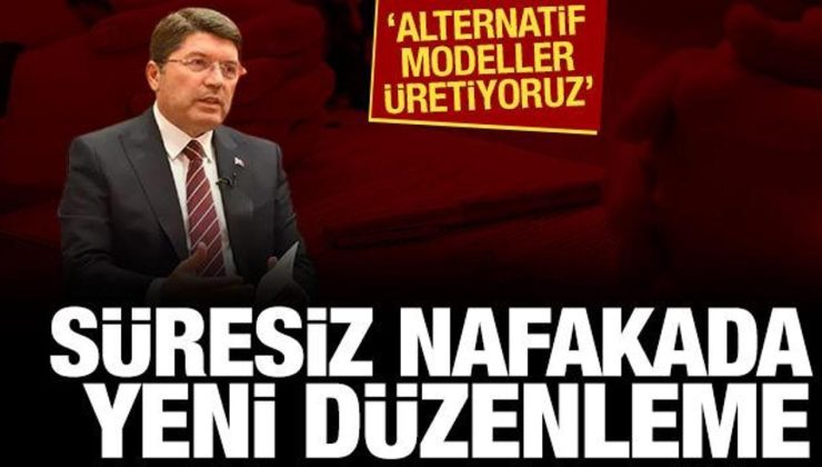 Bakan Tunç’tan süresiz nafaka açıklaması: Alternatif modeller üretiyoruz