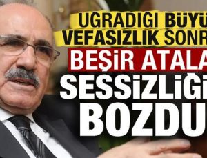 Büyük vefasızlık sonrası Beşir Atalay sessizliğini bozdu!