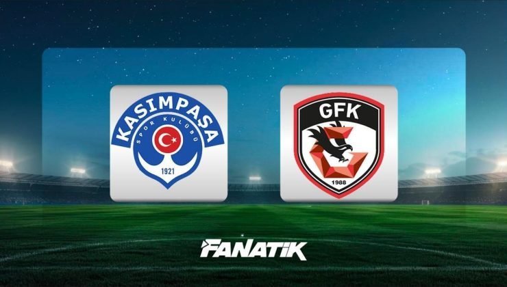 CANLI | Kasımpaşa – Gaziantep FK maçı (Süper Lig)