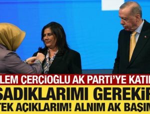 CHP’den istifa eden Özlem Çerçioğlu AK Parti’ye katıldı