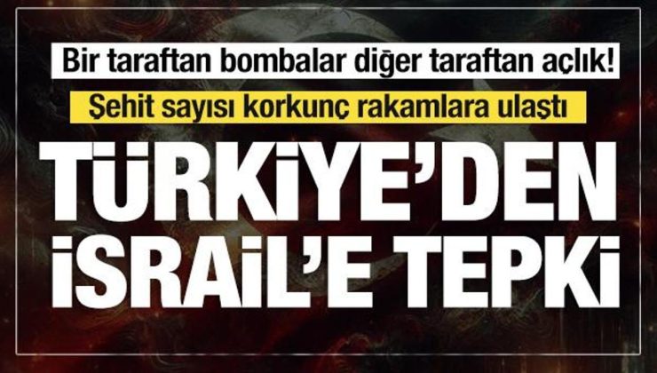 Gazze’de kıtlık yaşanıyor: Türkiye’den İsrail’e çok sert tepki!