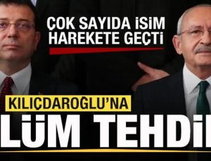 Kılıçdaroğlu’na ölüm tehdidi! Çok sayıda isim harekete geçti