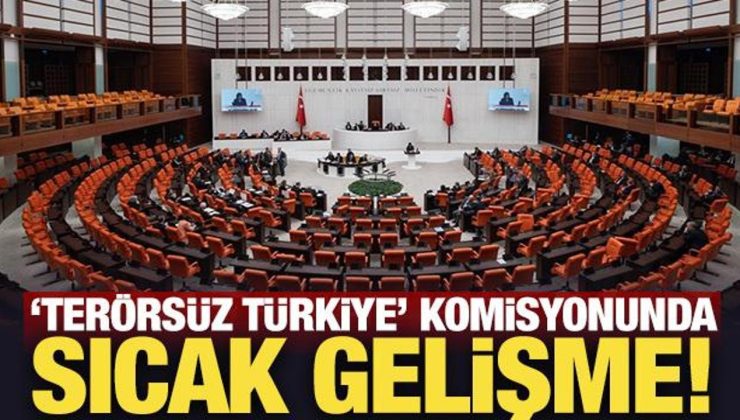 ‘Terörsüz Türkiye’ komisyonunda ön toplantının saati belli oldu