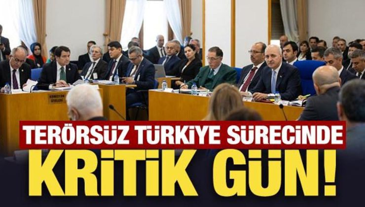 Terörsüz Türkiye sürecinde kritik gün! Komisyon bugün toplanıyor
