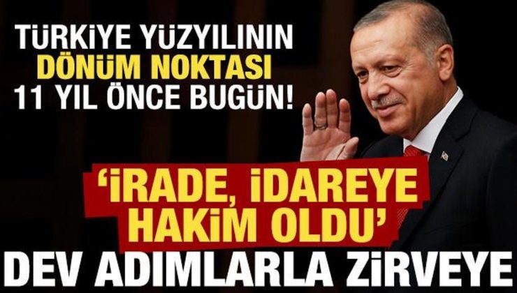 Türkiye’nin dönüm noktası 11 yıl önce bugün! Bir devir kapandı…