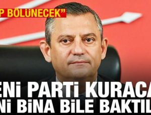 ‘CHP bölünecek’ iddiası: Yeni parti kurulacak, Ankara’da bina baktılar