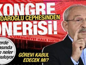 Kılıçdaroğlu cephesinden kongre önerisi! Görevi kabul edecek mi?