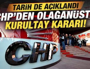 Son dakika: CHP’den olağanüstü kurultay kararı! Tarih açıklandı