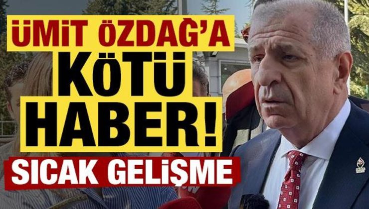 Son dakika: Ümit Özdağ ile ilgili son dakika gelişmesi!